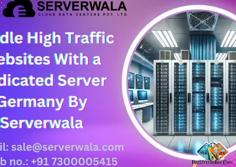 Handle High Traffic Websites With a Dedicated Server Germany By Serverwala